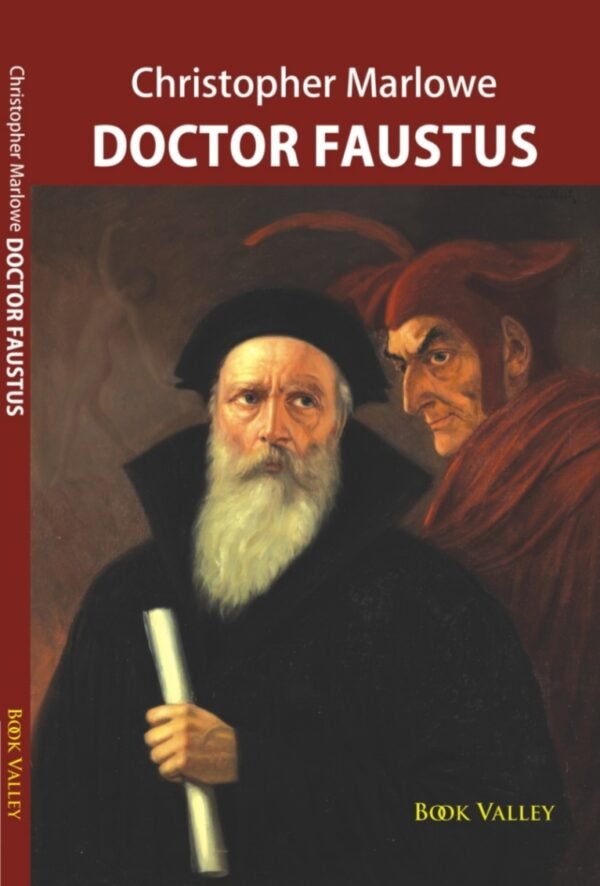 Doctor Faustus   by Christopher Marlowe