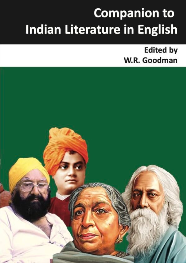Companion to Indian Literature in English,   Ed. by W.R. Goodman