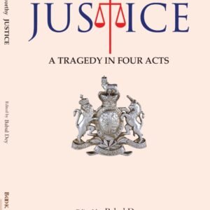 Justice: A Tragedy in Four Acts by John Galsworthy, Book Valley Edition 