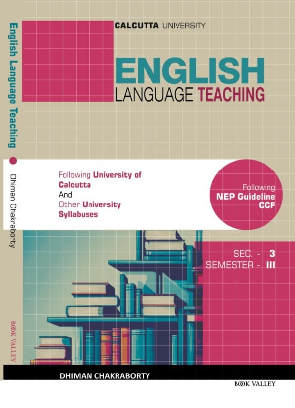 English Language Teaching, NEP Guidelines CCF, by Dhiman Chakraborty