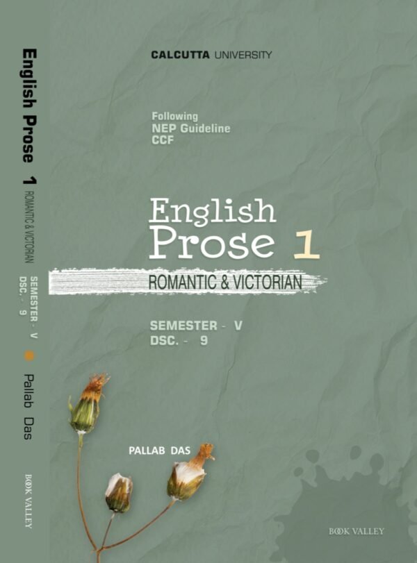 English Prose 1: Romantic & Victorian, Calcutta University | Semester V | DSC-9 | Following NEP Guideline, CCF