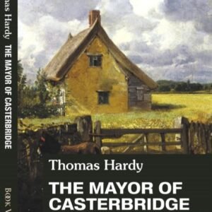 The Mayor of Casterbridge ( Thomas Hardy)