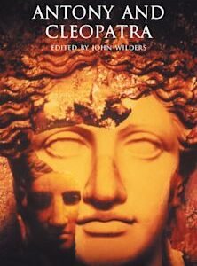Antony and Cleopatra , William Shakespeare (Author) , John Wilders (Anthology Editor)