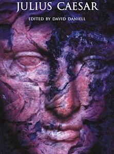 Julius Caesar, William Shakespeare (Author) , David Daniell (Anthology Editor)