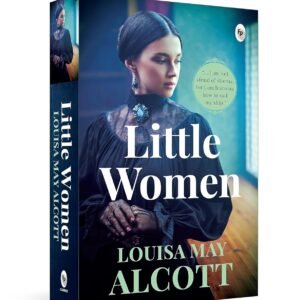 Little Women by Louisa May Alcott (Author)