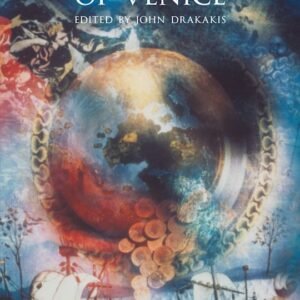 The Merchant Of Venice , William Shakespeare (Author) , John Drakakis (Anthology Editor)