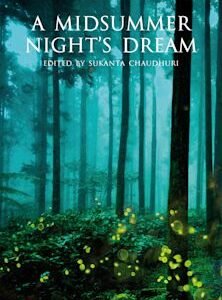 A Midsummer Night's Dream ,  William Shakespeare (Author) , Sukanta Chaudhuri (Anthology Editor)