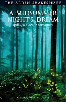 A Midsummer Night's Dream , William Shakespeare (Author) , Sukanta Chaudhuri (Anthology Editor)