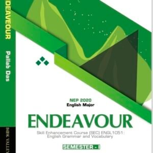 ENDEAVOUR (Skill Enhancement Course) BU, by Pallab Das