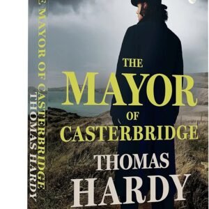 The Mayor of Casterbridge ( Thomas Hardy)